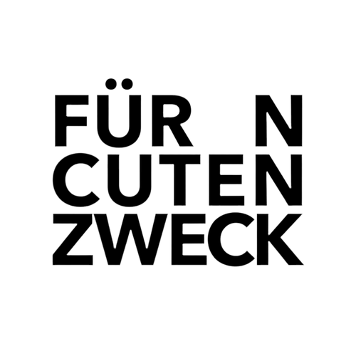 FÜR N CUTEN ZWECK